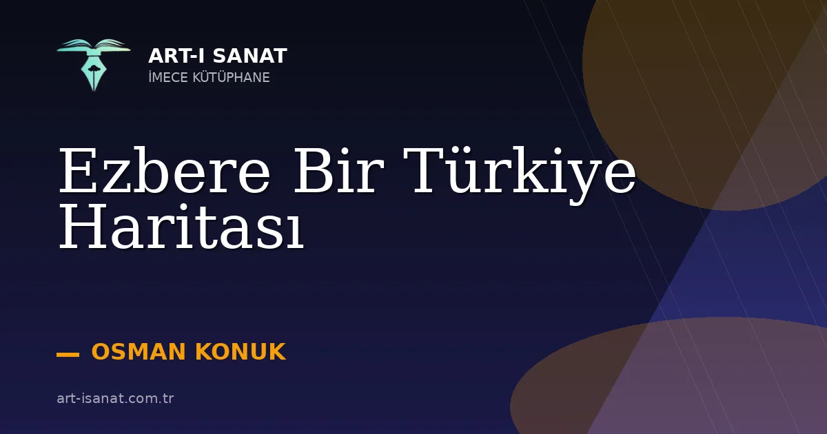 Ezbere Bir Türkiye Haritası