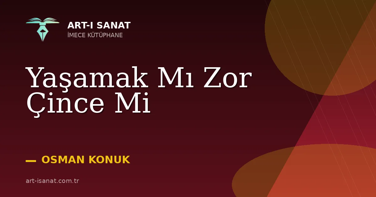 Yaşamak Mı Zor Çince Mi
