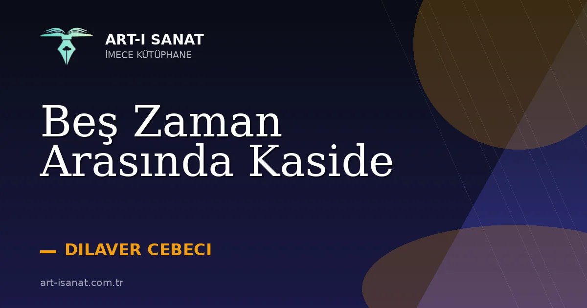 Beş Zaman Arasında Kaside