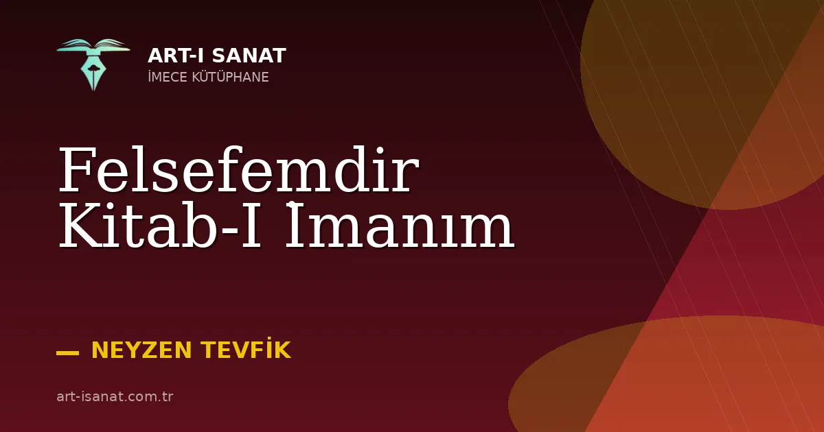 Felsefemdir Kitab-I İmanım