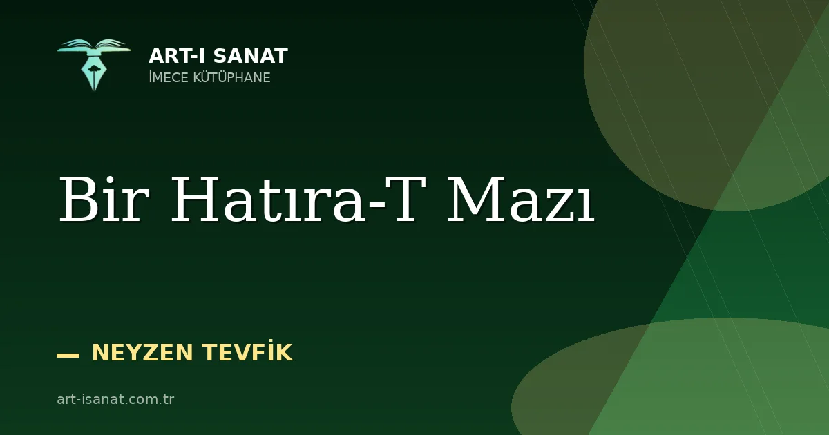Bir Hatıra-T Mazı