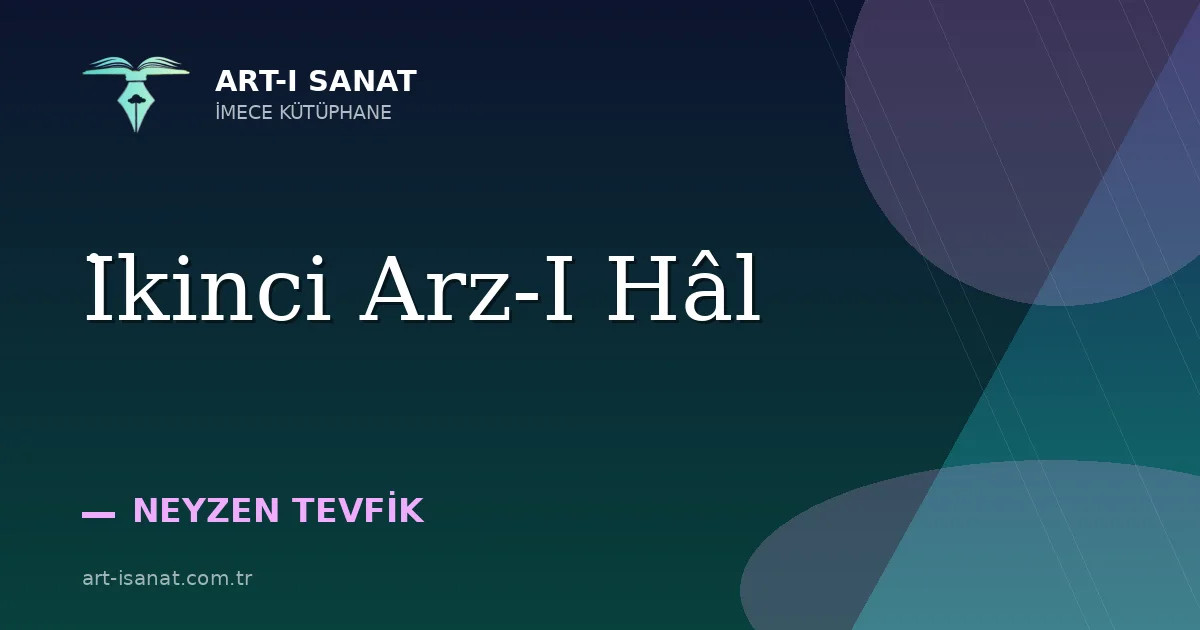İkinci Arz-I Hâl