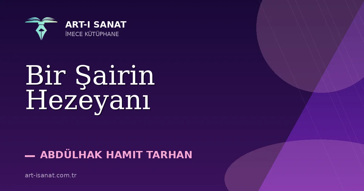Bir Şairin Hezeyanı