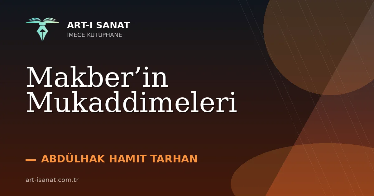 Makber’in Mukaddimeleri