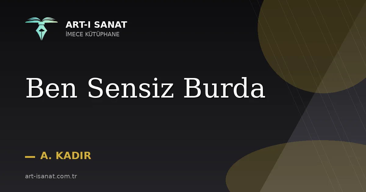 Ben Sensiz Burda