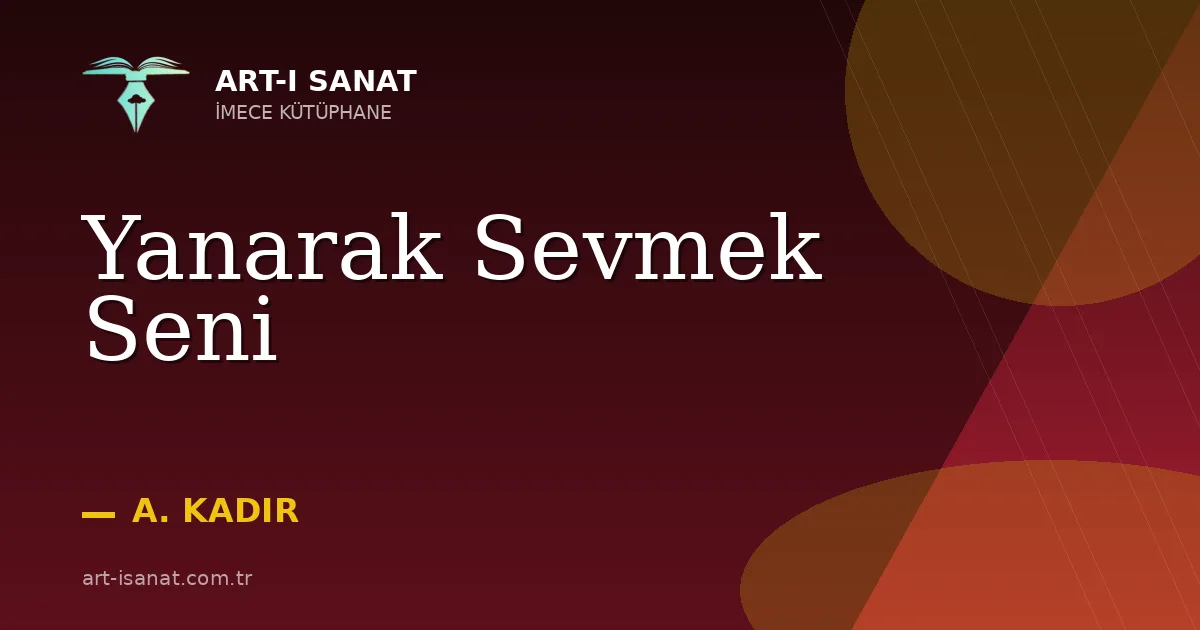 Yanarak Sevmek Seni