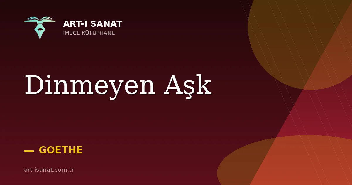 Dinmeyen Aşk
