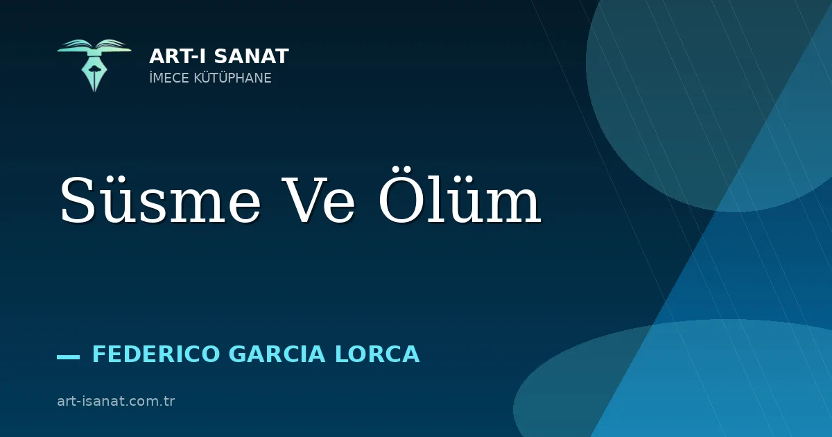 Süsme Ve Ölüm