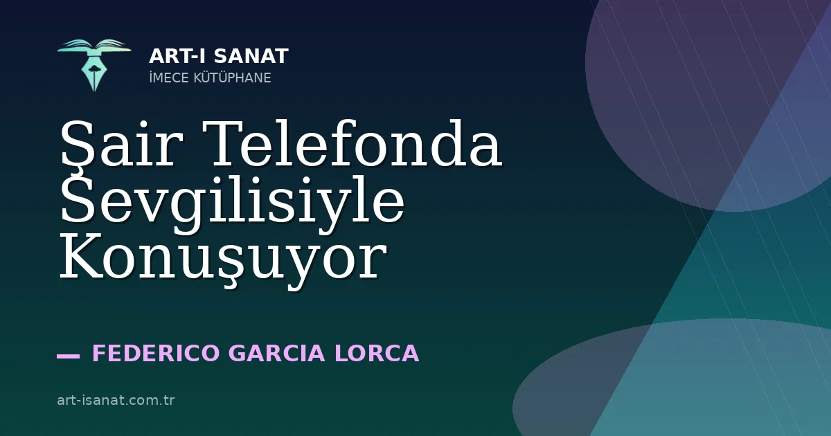 Şair Telefonda Sevgilisiyle Konuşuyor