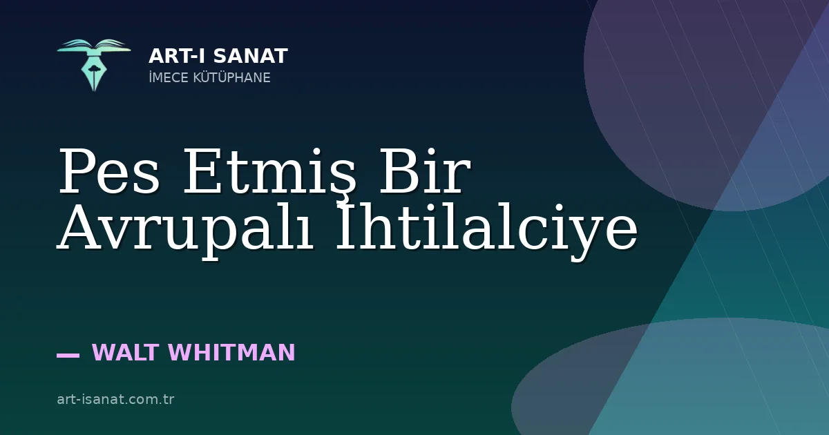 Pes Etmiş Bir Avrupalı İhtilalciye