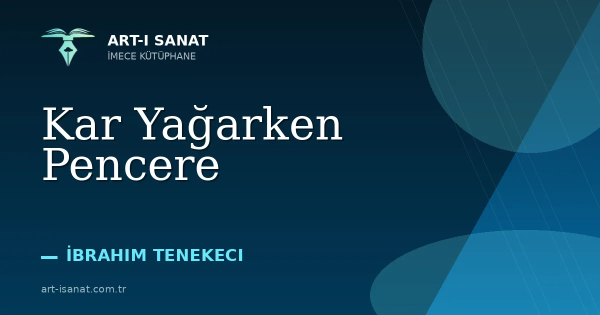 Kar Yağarken Pencere
