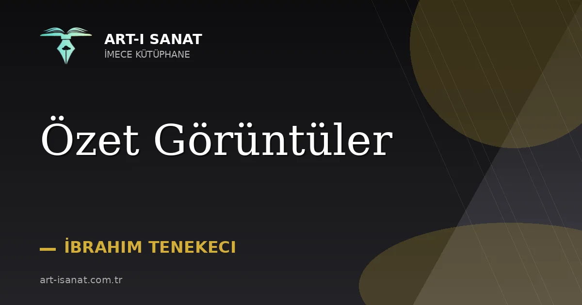 Özet Görüntüler