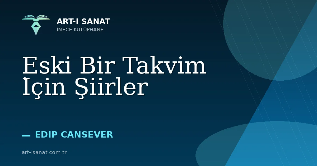 Eski Bir Takvim İçin Şiirler
