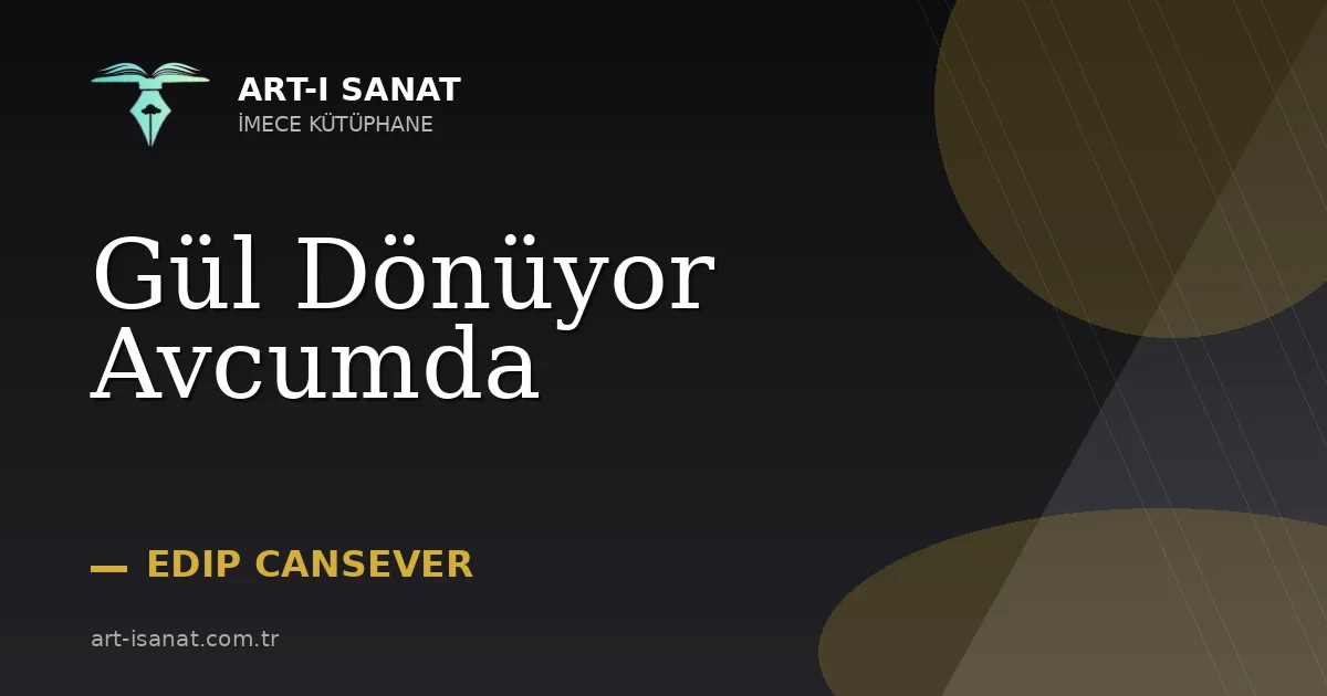 Gül Dönüyor Avcumda