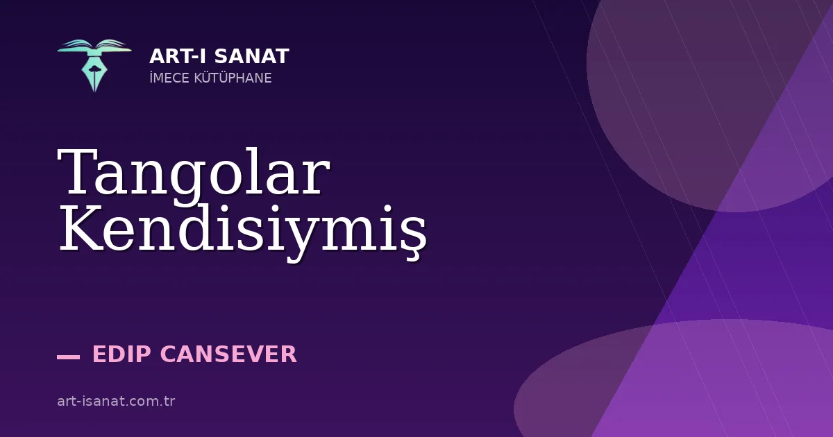 Tangolar Kendisiymiş