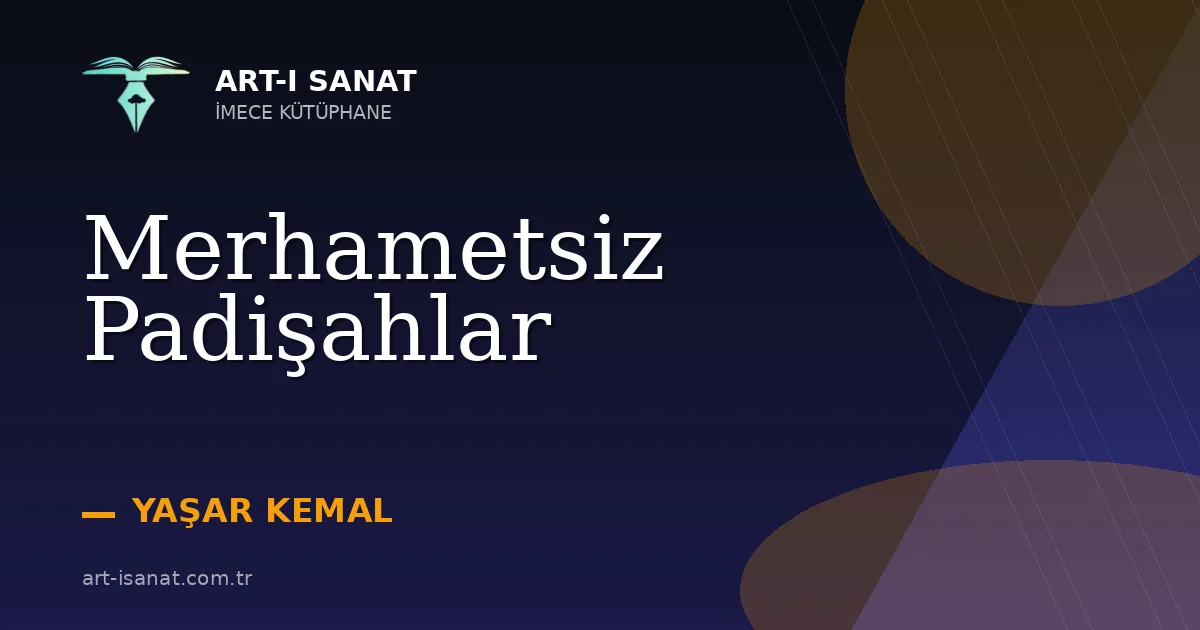 Merhametsiz Padişahlar