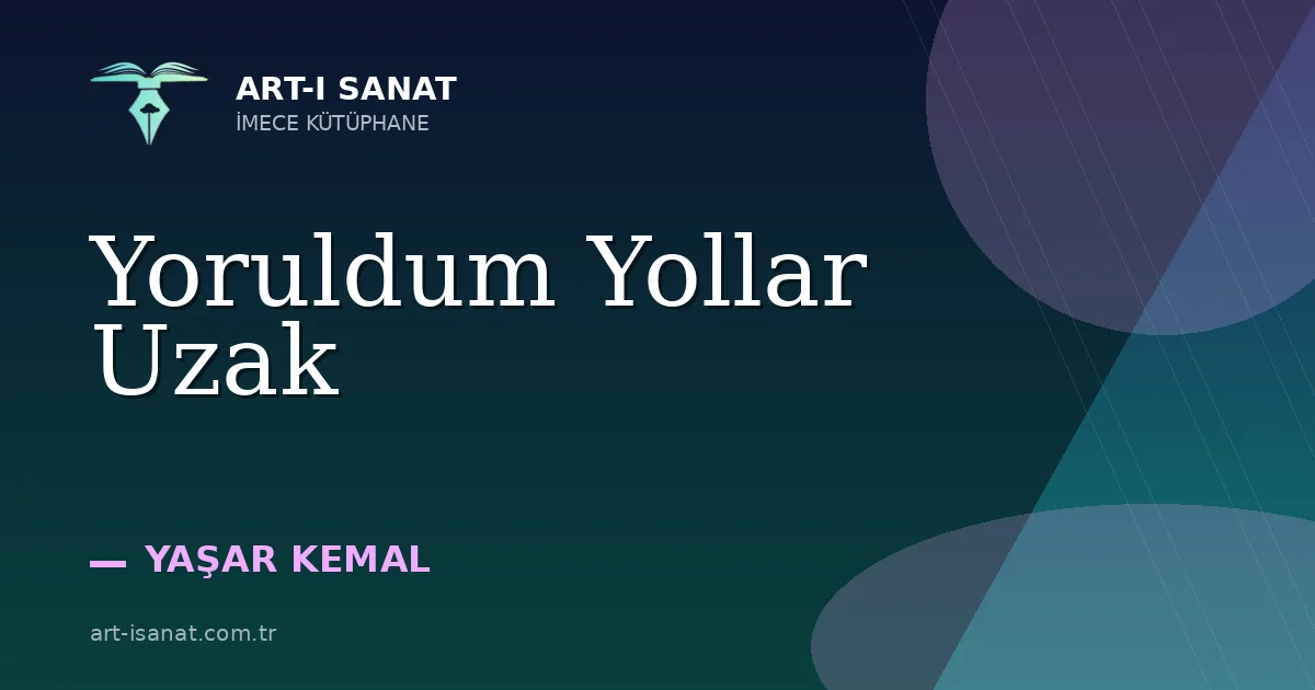 Yoruldum Yollar Uzak