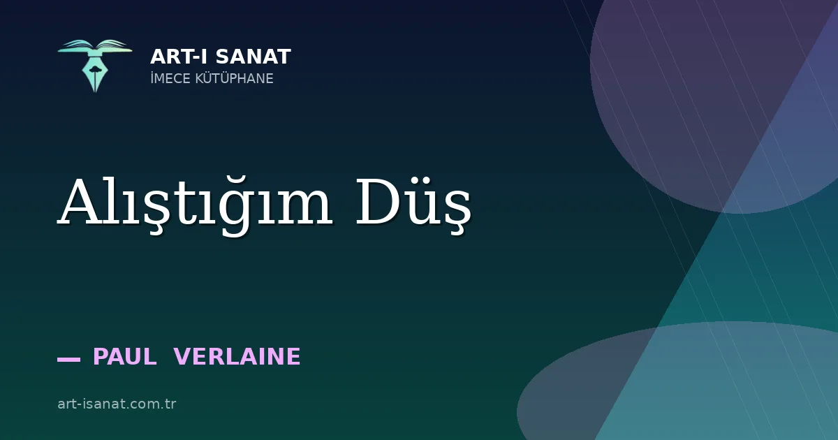 Alıştığım Düş