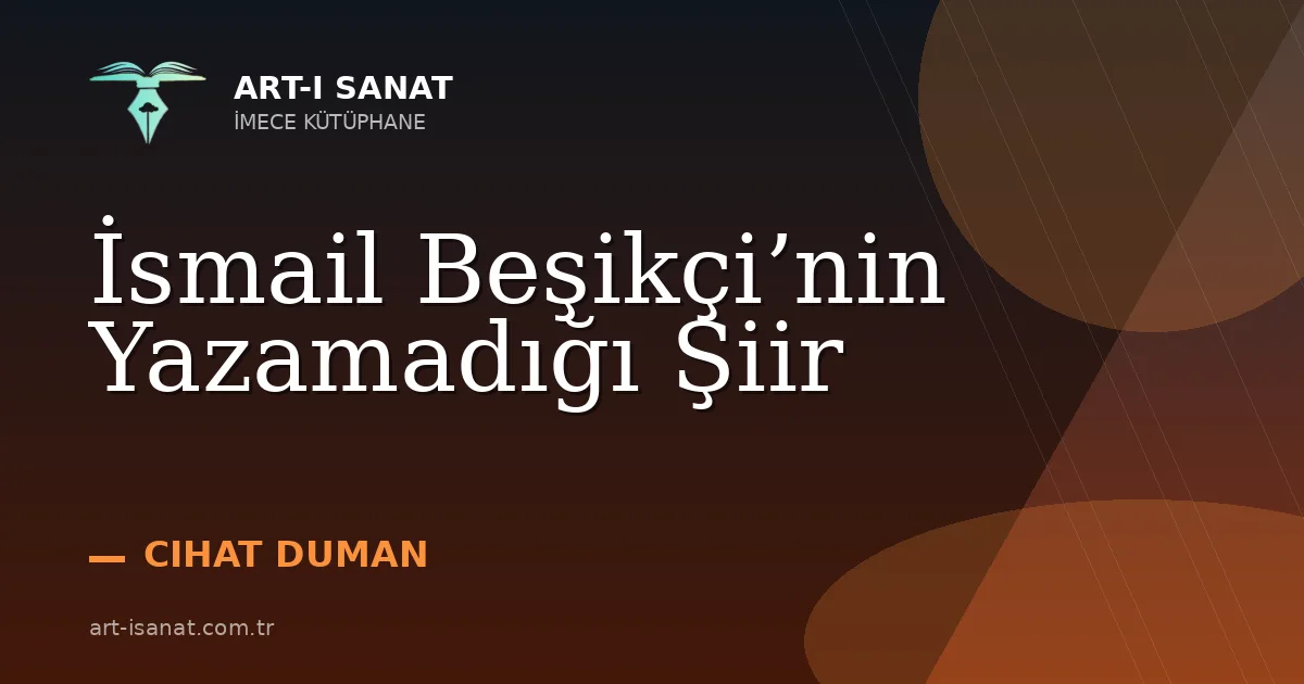 İsmail Beşikçi’nin Yazamadığı Şiir
