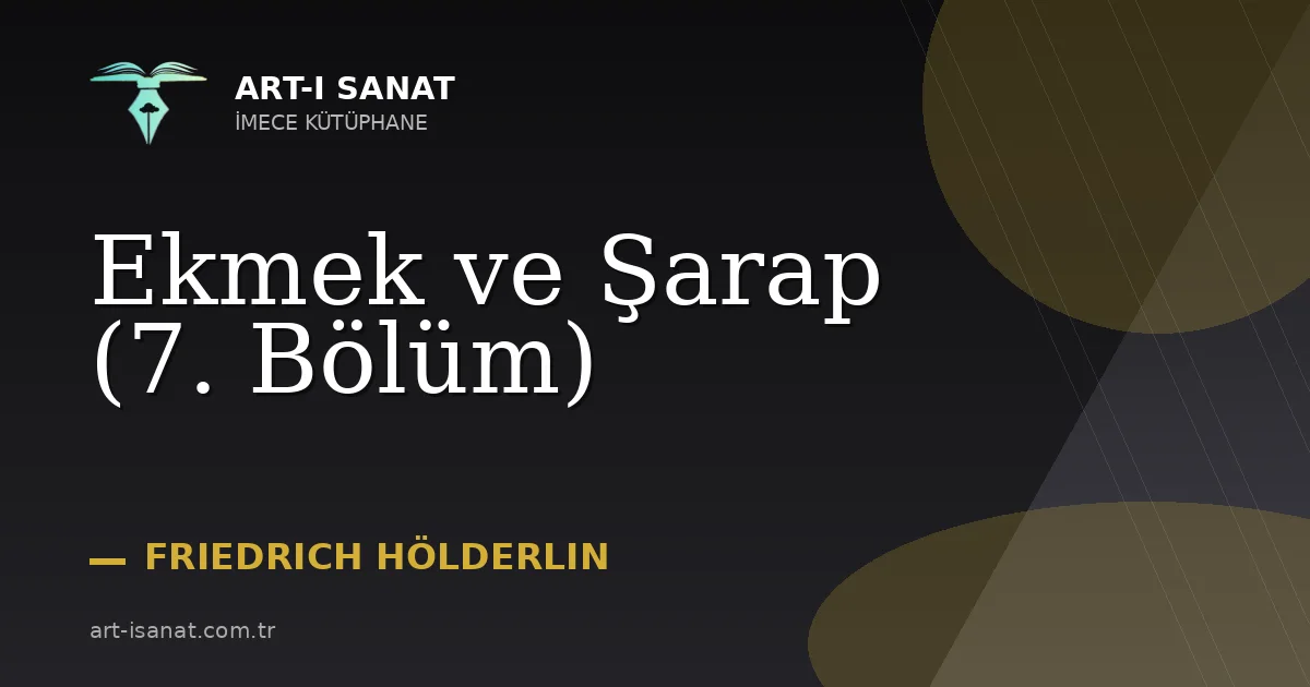 Ekmek ve Şarap (7. Bölüm)
