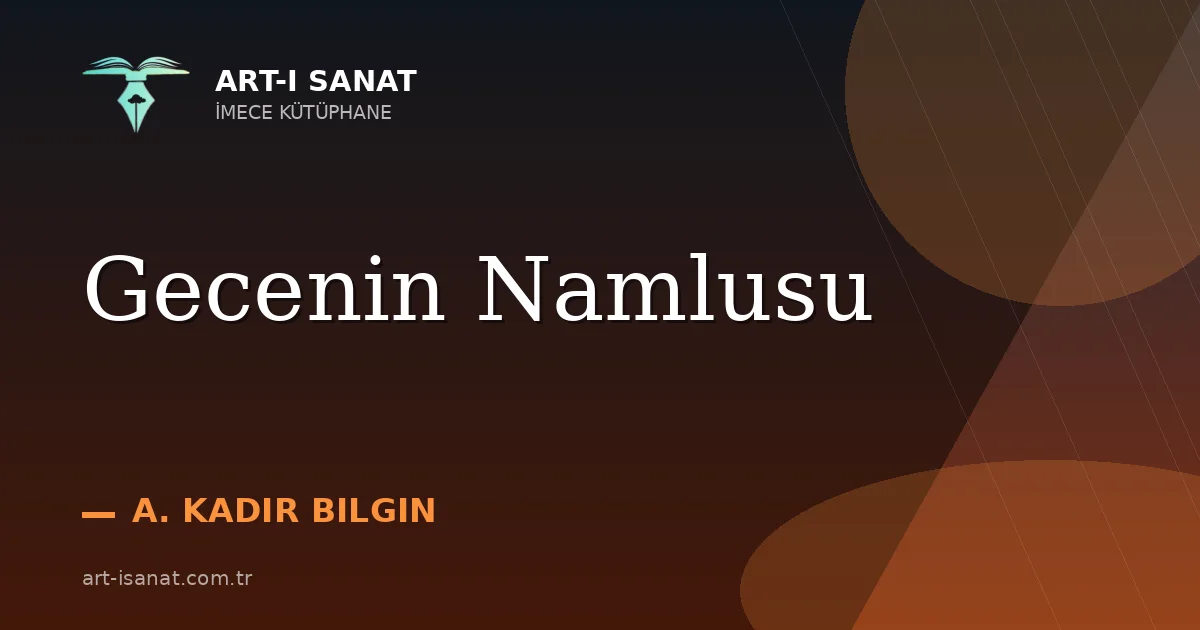 Gecenin Namlusu