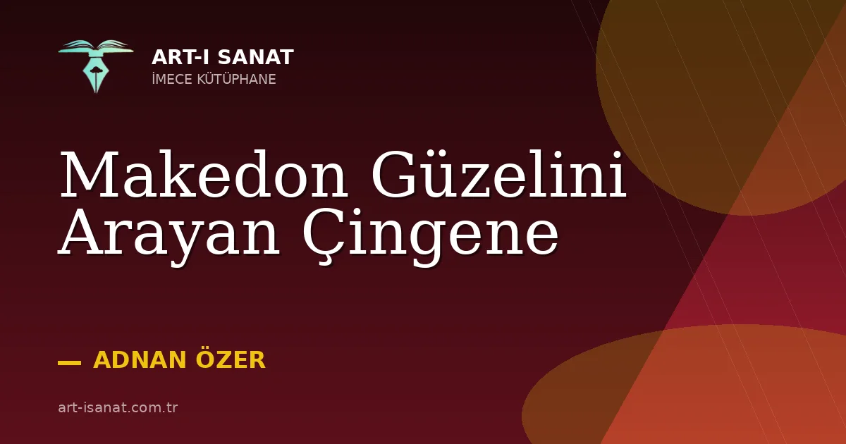 Makedon Güzelini Arayan Çingene