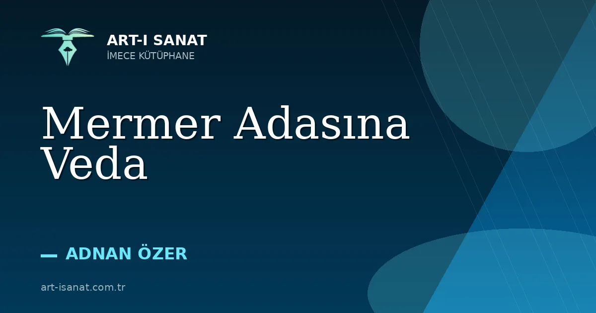 Mermer Adasına Veda