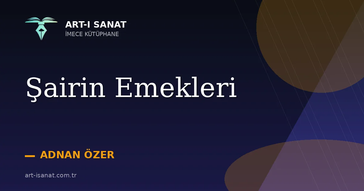 Şairin Emekleri