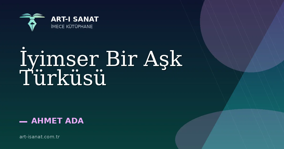 İyimser Bir Aşk Türküsü