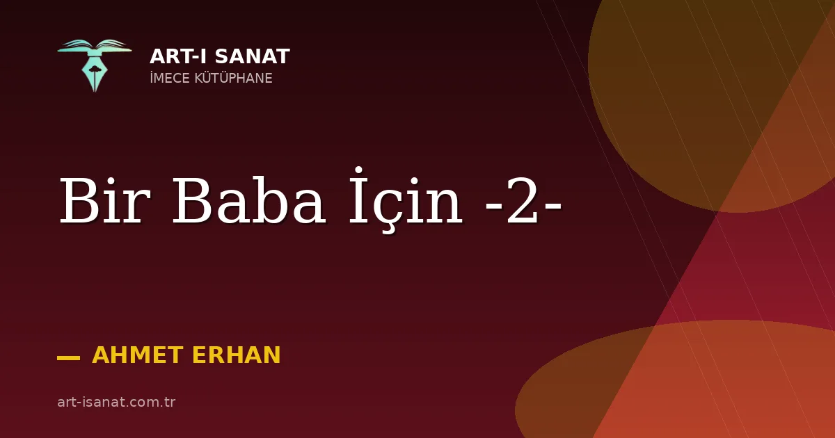 Bir Baba İçin -2-