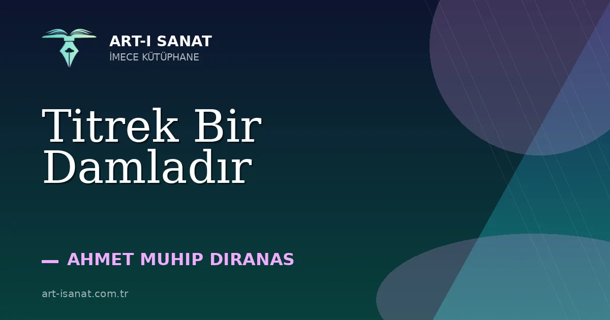 Titrek Bir Damladır