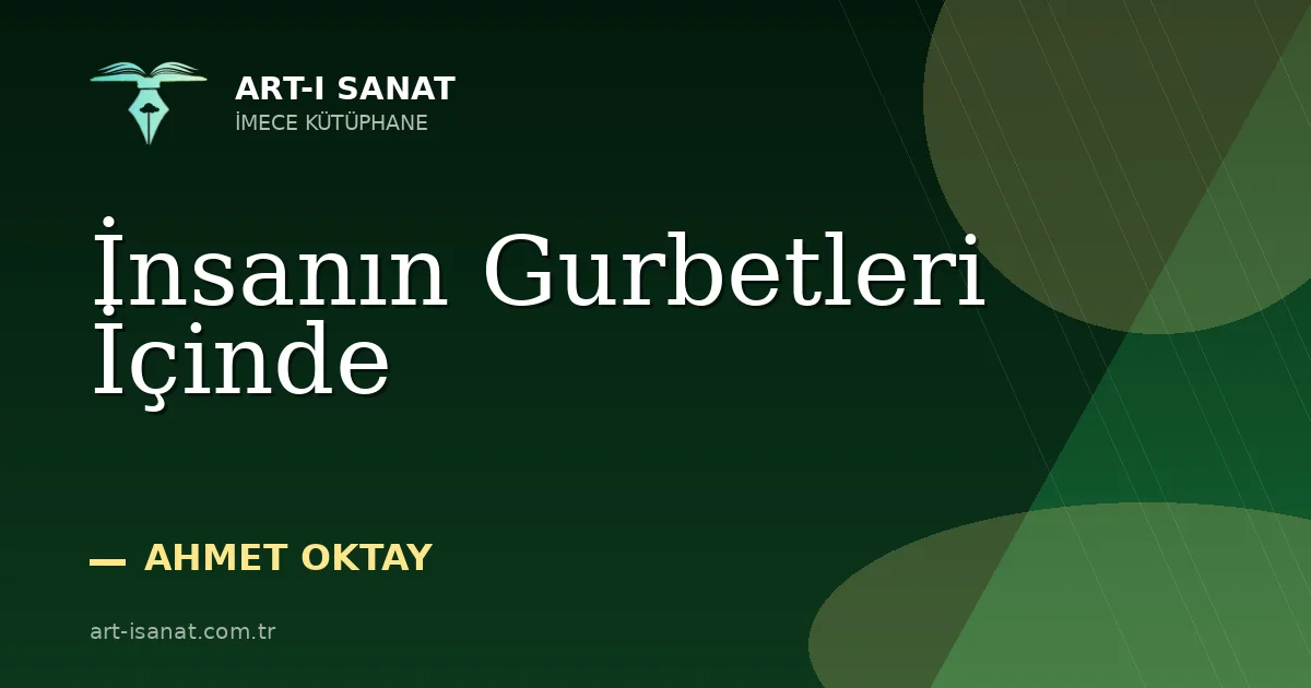 İnsanın Gurbetleri İçinde