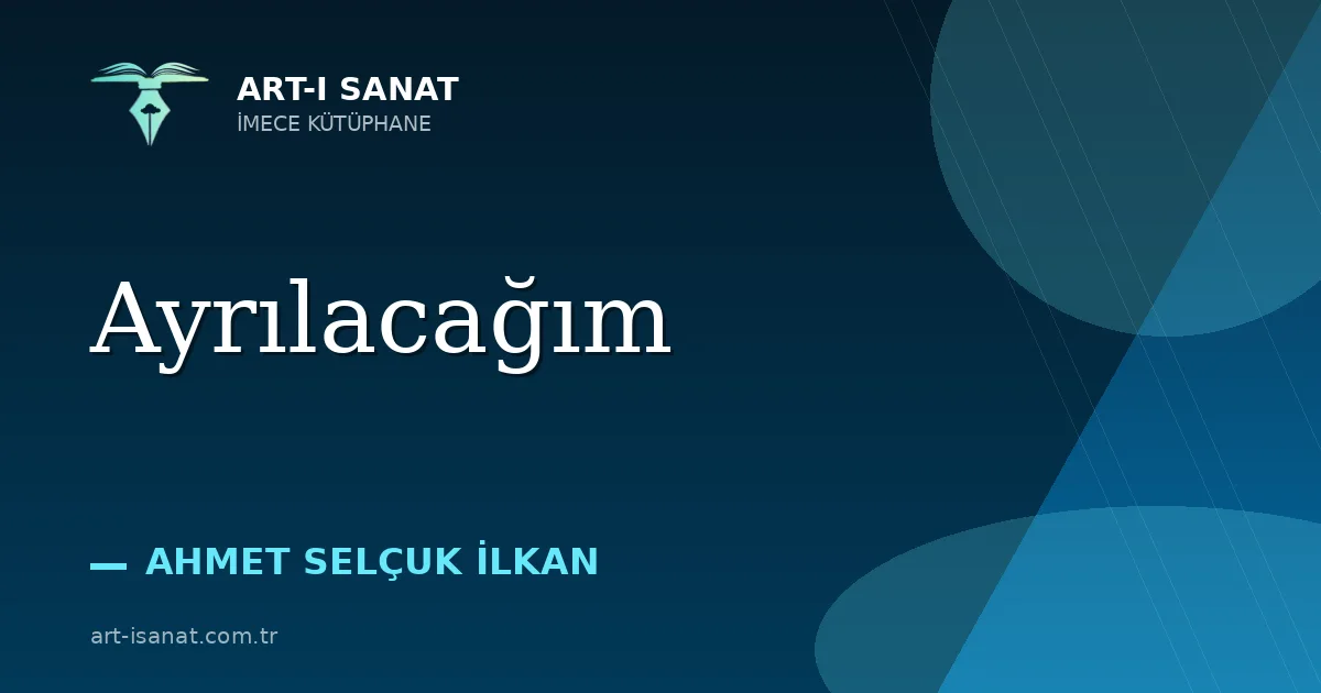 Ayrılacağım