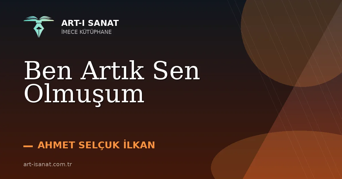 Ben Artık Sen Olmuşum
