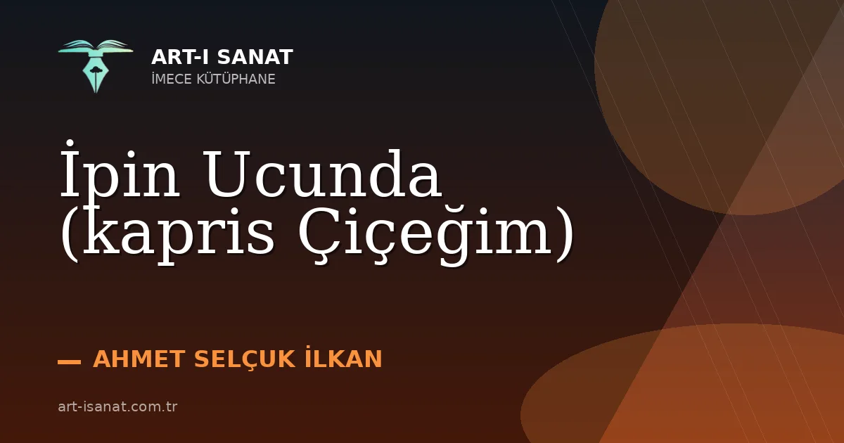 İpin Ucunda (kapris Çiçeğim)