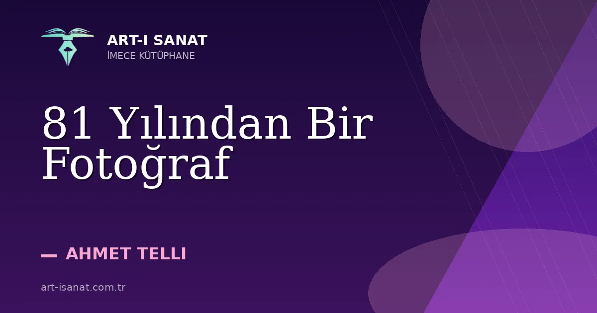 81 Yılından Bir Fotoğraf