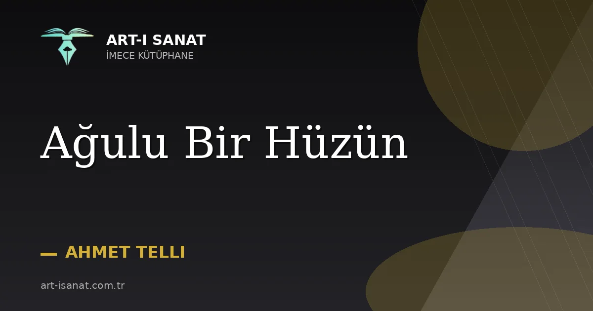 Ağulu Bir Hüzün