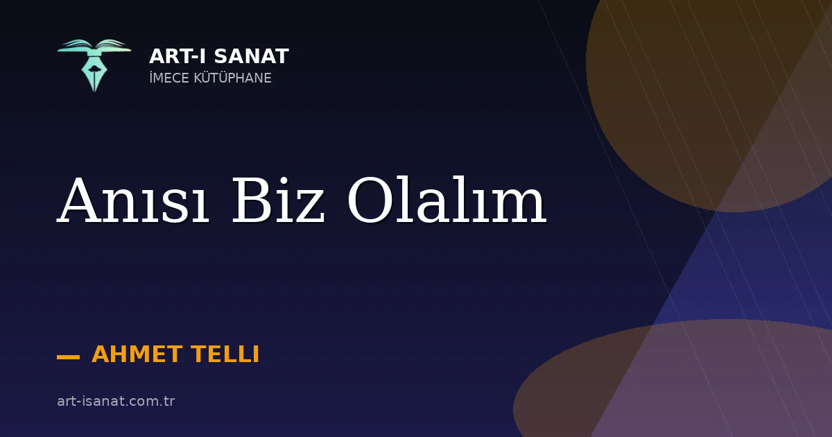 Anısı Biz Olalım