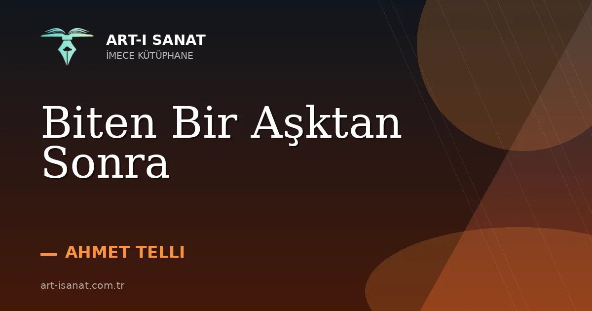 Biten Bir Aşktan Sonra