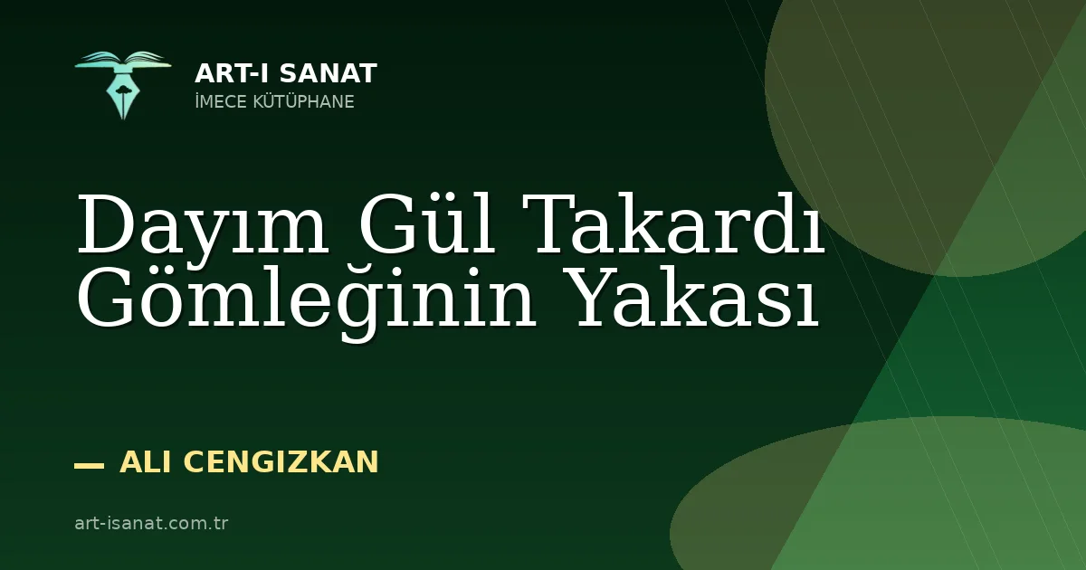 Dayım Gül Takardı Gömleğinin Yakası