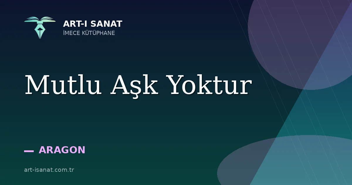 Mutlu Aşk Yoktur