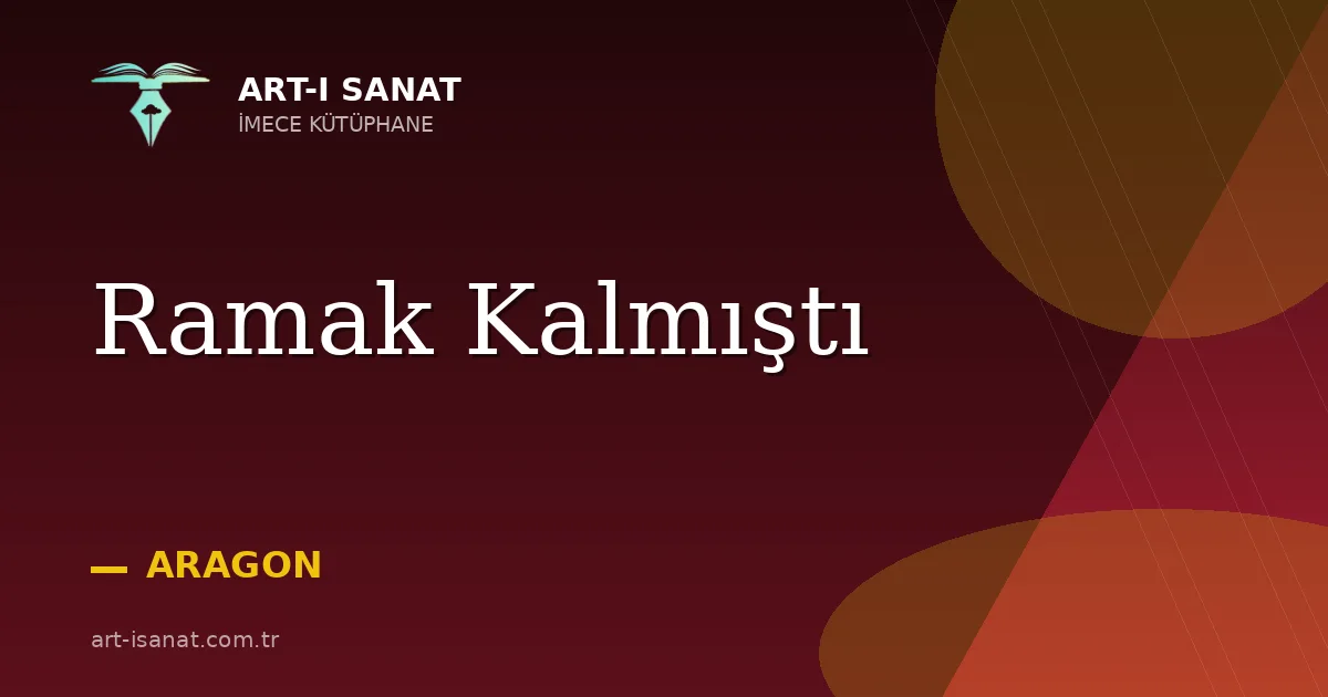 Ramak Kalmıştı
