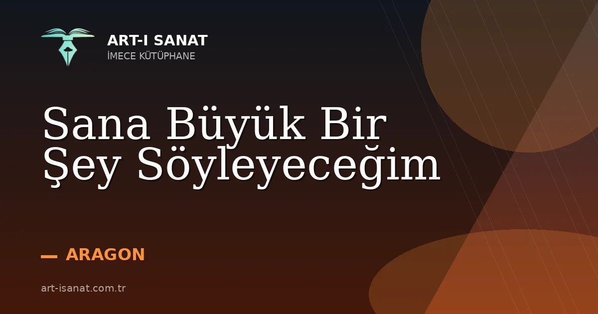 Sana Büyük Bir Şey Söyleyeceğim