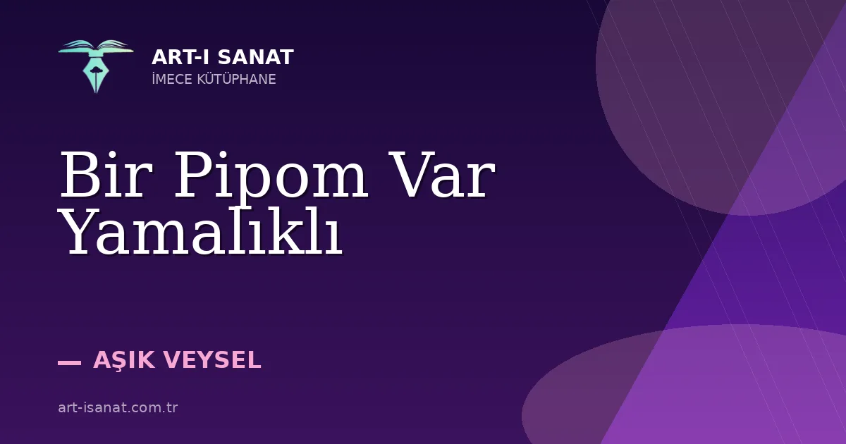 Bir Pipom Var Yamalıklı