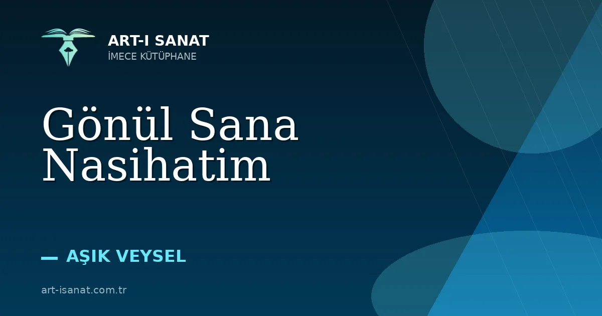 Gönül Sana Nasihatim