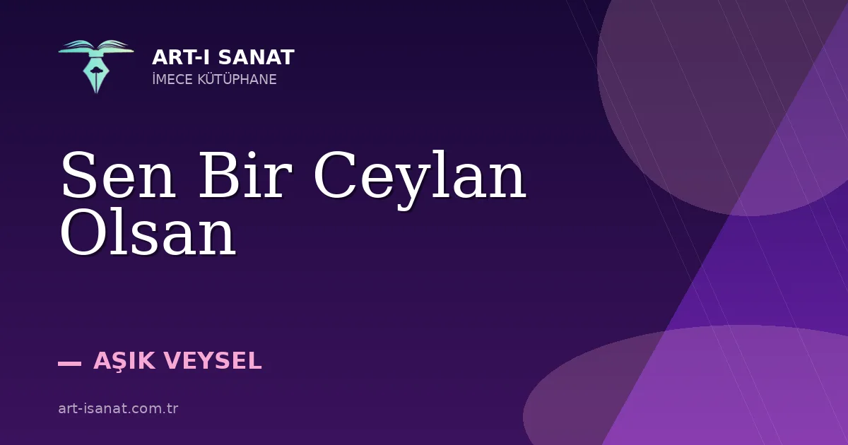 Sen Bir Ceylan Olsan