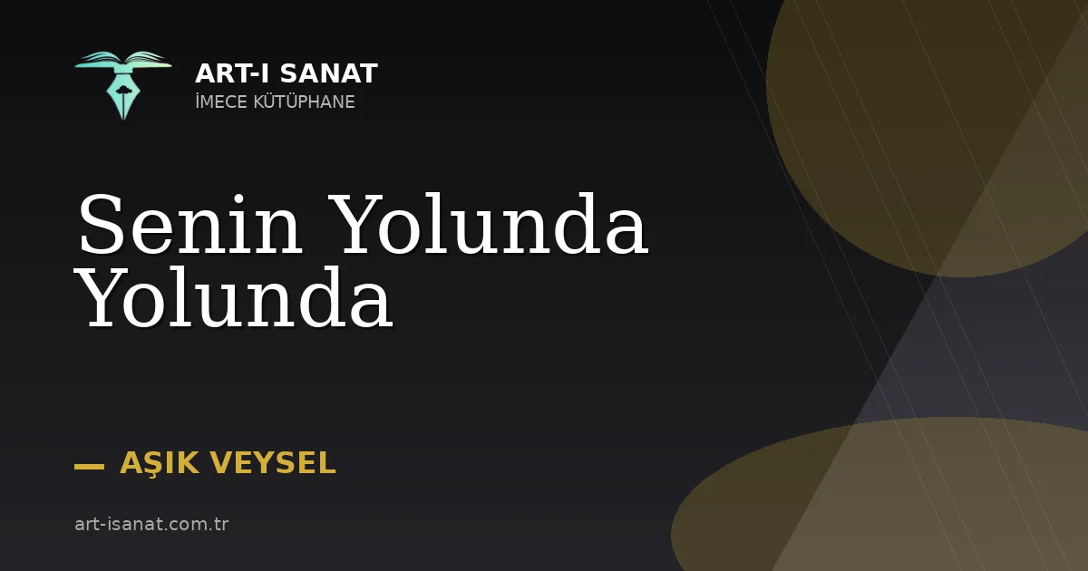 Senin Yolunda Yolunda