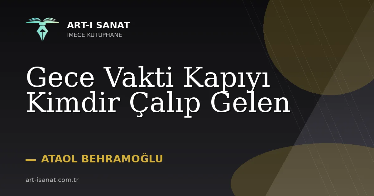 Gece Vakti Kapıyı Kimdir Çalıp Gelen