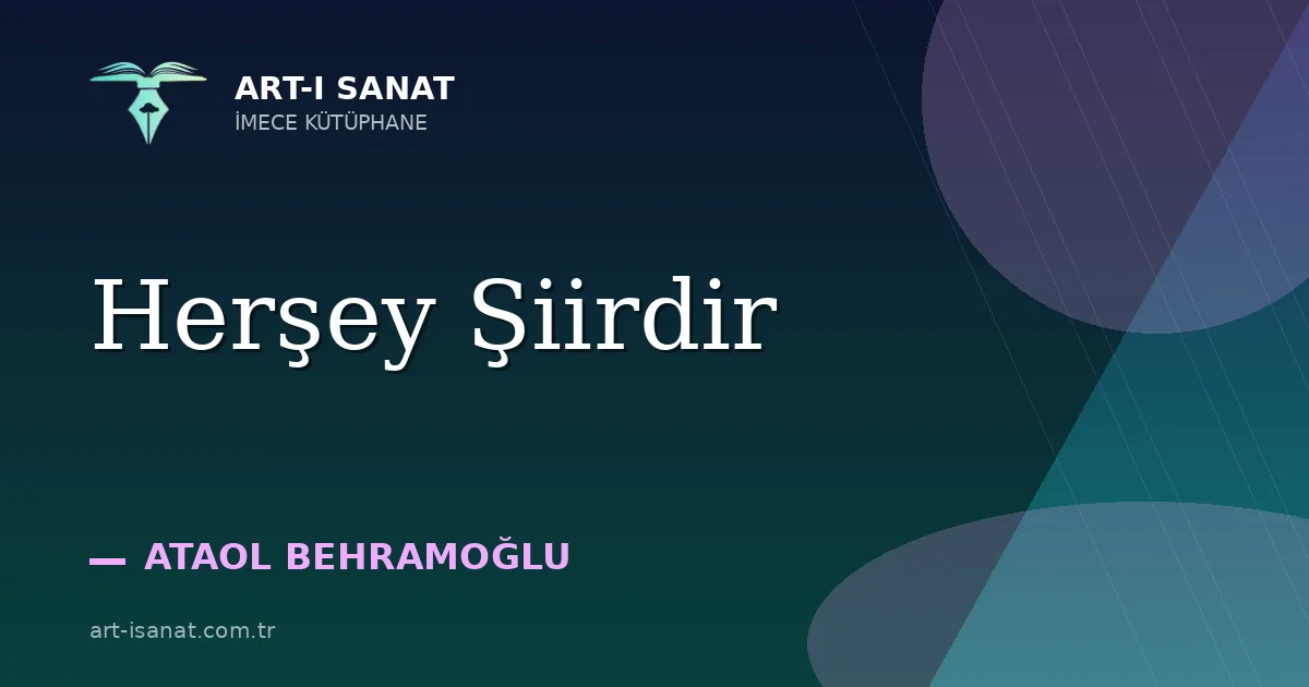 Herşey Şiirdir
