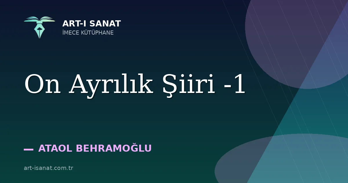 On Ayrılık Şiiri -1